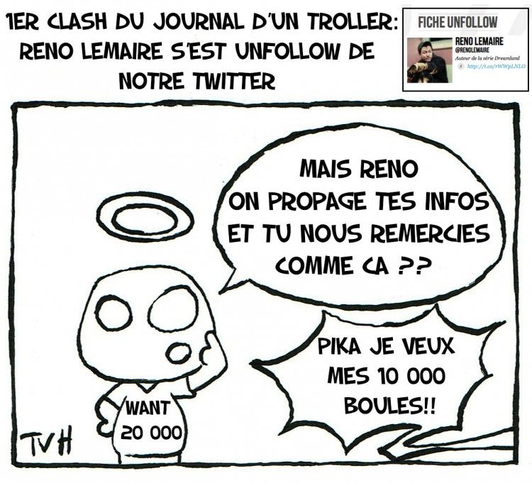 1er clash du journal d’un troller: Reno Lemaire s’est unfollow de notre twitter