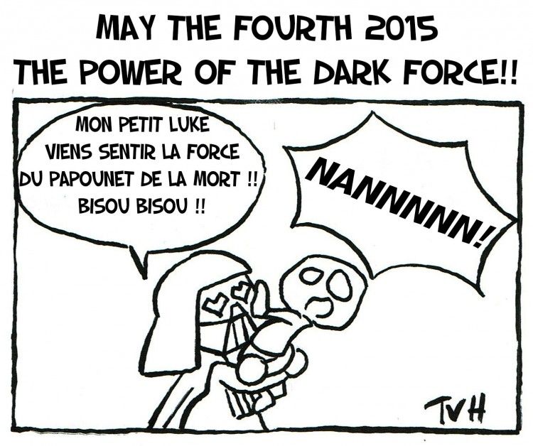 May the fourth 2015 The power of the dark force!!