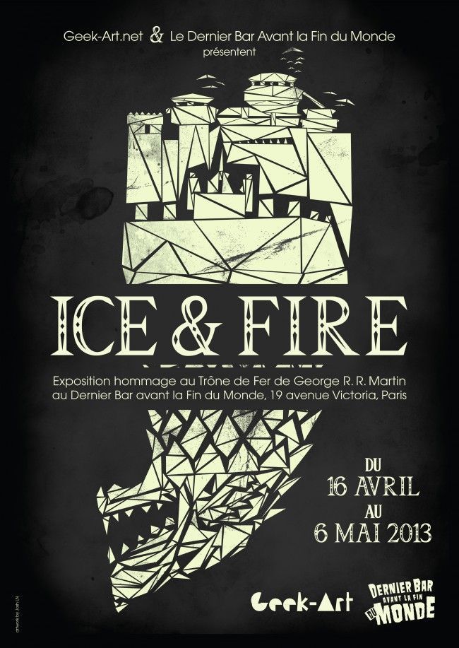 Le Dernier Bar avant la Fin du Monde accueil une exposition Ice & Fire du 16 Avril au 6 Mai, en hommage au Trône de Fer de Georges R.R. Mar... [lire la suite]
