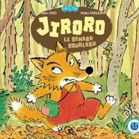 JIRORO Le renard roublard de Rien ONO et Mako TARUISHI édité chez Nobi-Nobi sortira le 29 août