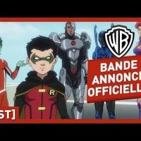 La Ligue Des Justiciers VS Teen Titans - Bande Annonce Officielle (VOST)