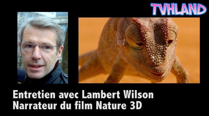 Entretien avec Lambert Wilson pour le film Nature 3D