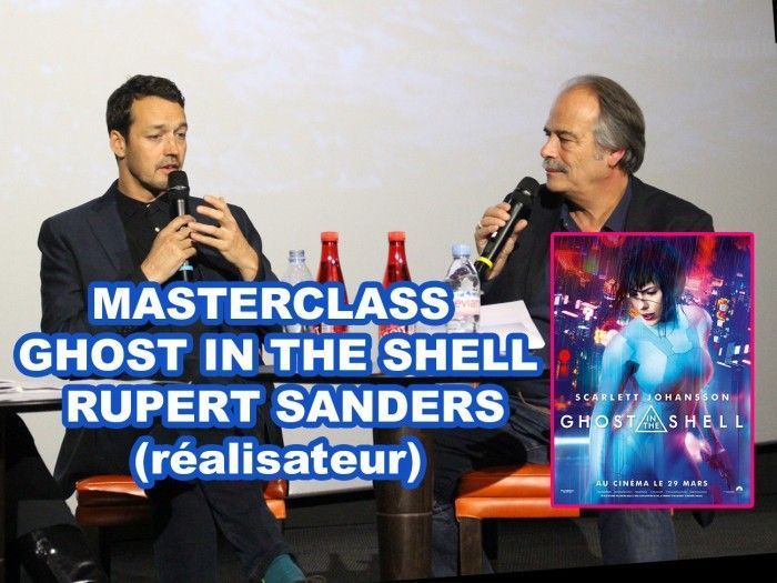 Ghost In The Shell - Masterclass avec le réalisateur Rupert Sanders