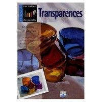 Les Cahiers Du Peintre - Transparences