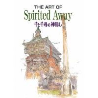 The Art Of Spirited Away (Le Voyage de Chihiro)